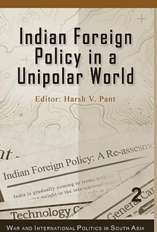 Livre Indian Foreign Policy in a Unipolar World 