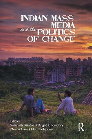 Книга Indian Mass Media and the Politics of Change 