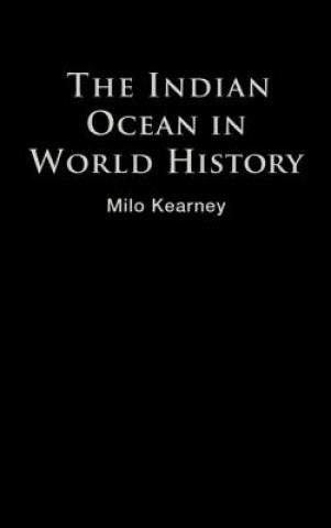Kniha Indian Ocean in World History Milo Kearney