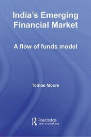 Kniha India's Emerging Financial Market Tomoe Moore