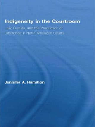 Könyv Indigeneity in the Courtroom Hamilton