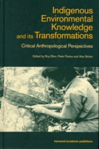 Carte Indigenous Enviromental Knowledge and its Transformations 