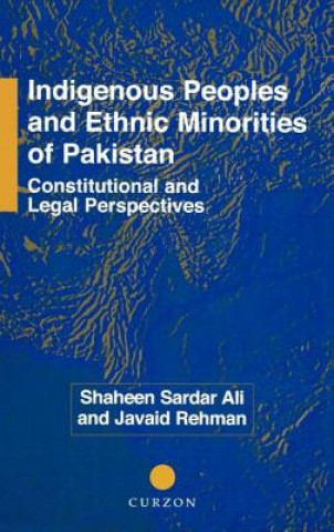 Książka Indigenous Peoples and Ethnic Minorities of Pakistan Javaid Rehman