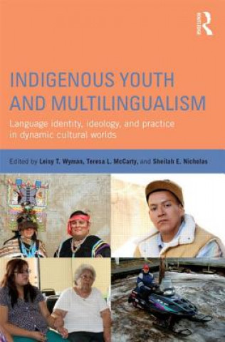 Kniha Indigenous Youth and Multilingualism 