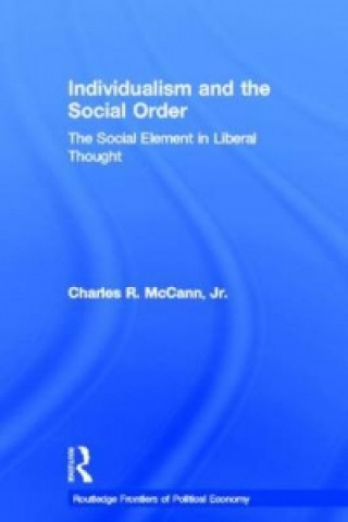 Kniha Individualism and the Social Order Charles R. McCann