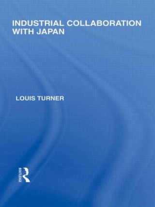 Książka Industrial Collaboration with Japan Louis Turner