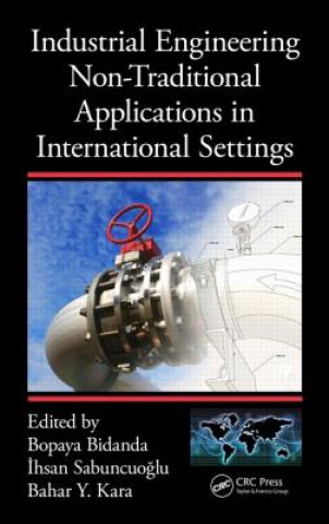 Kniha Industrial Engineering Non-Traditional Applications in International Settings 