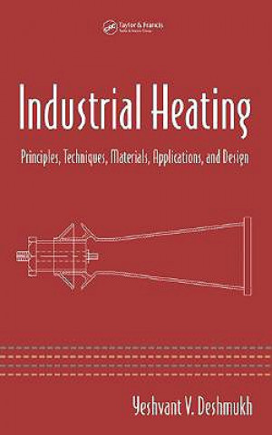 Könyv Industrial Heating Yeshavant V. Deshmukh