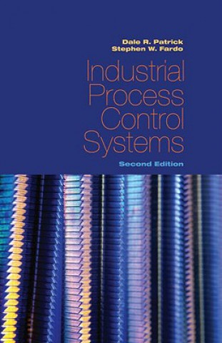 Kniha Industrial Process Control Systems, Second Edition Stephen W. Fardo