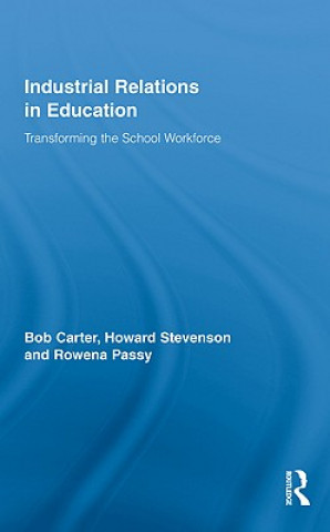 Könyv Industrial Relations in Education Howard Stevenson