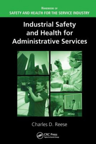 Knjiga Industrial Safety and Health for Administrative Services Charles D. Reese