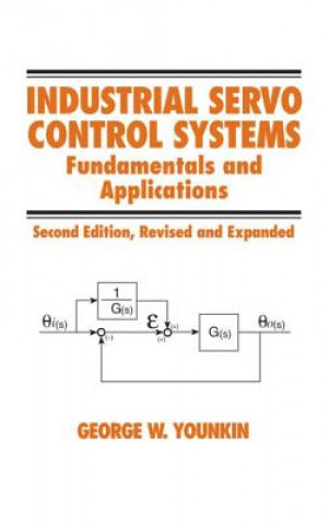 Knjiga Industrial Servo Control Systems George W. Younkin