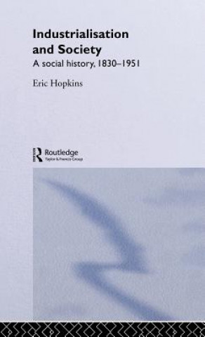 Książka Industrialisation and Society Eric Hopkins