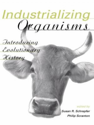 Knjiga Industrializing Organisms 