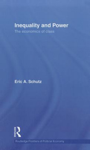 Kniha Inequality and Power Eric A. Schutz
