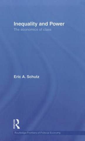 Książka Inequality and Power Eric A. Schutz