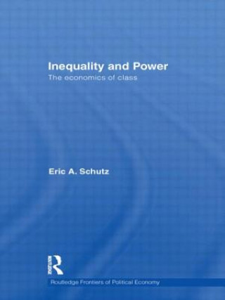 Książka Inequality and Power Eric A. Schutz