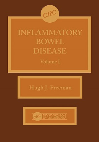 Könyv Inflammatory Bowel Disease, Volume I Hugh Jamse Freeman