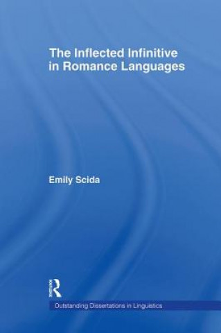 Książka Inflected Infinitive in Romance Languages Emily Scida