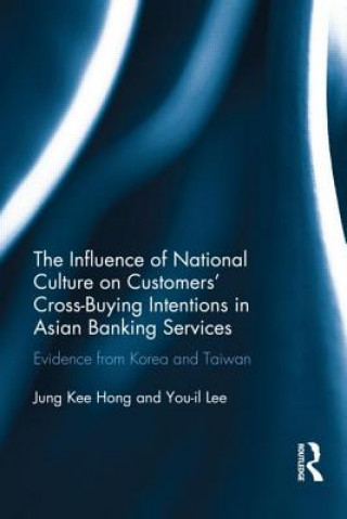 Książka Influence of National Culture on Customers' Cross-Buying Intentions in Asian Banking Services You-Il Lee