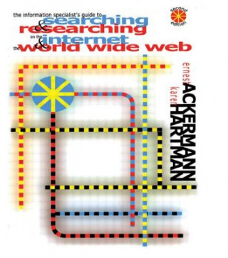 Kniha Information Specialist's Guide to Searching and Researching on the Internet and the World Wide Web Karen Hartman
