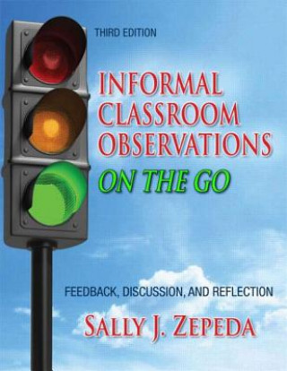 Kniha Informal Classroom Observations On the Go Sally J. Zepeda