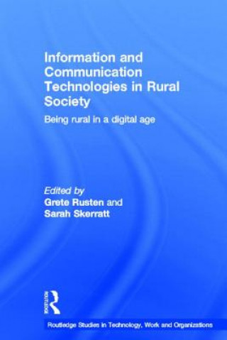 Könyv Information and Communication Technologies in Rural Society Grete Rusten