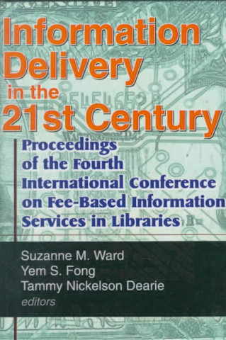 Carte Information Delivery in the 21st Century Tammy Nickelson Dearie