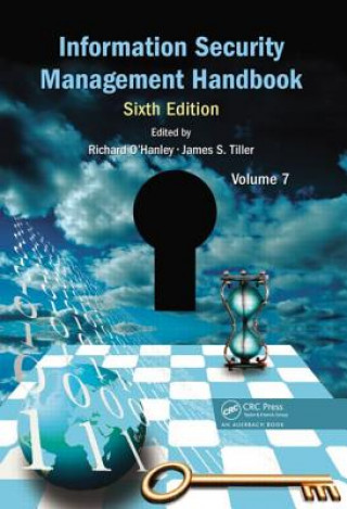 Könyv Information Security Management Handbook, Volume 7 James S. Tiller