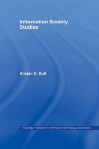 Книга Information Society Studies Alistair S. Duff