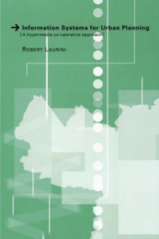 Книга Information Systems for Urban Planning Robert Laurini