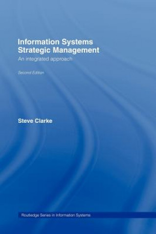 Kniha Information Systems Strategic Management Steve Clarke