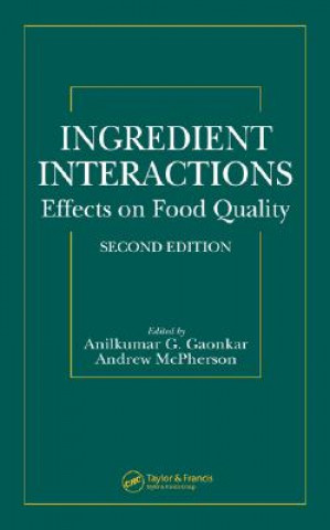 Knjiga Ingredient Interactions Anilkumar G. Gaonkar