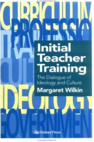 Knjiga Initial Teacher Training M. Wilkin