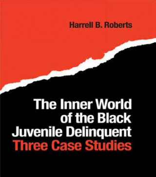 Livre Inner World of the Black Juvenile Delinquent H.B. Roberts