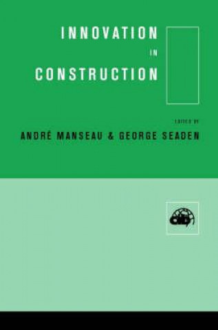 Kniha Innovation in Construction Andre Manseau