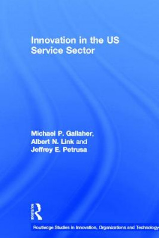 Kniha Innovation in the U.S. Service Sector Jeffrey E. Petrusa