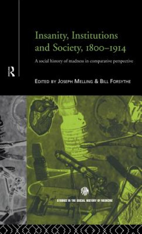 Buch Insanity, Institutions and Society, 1800-1914 