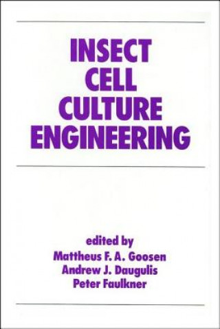 Kniha Insect Cell Culture Engineering Mattheus F.A. Gosen