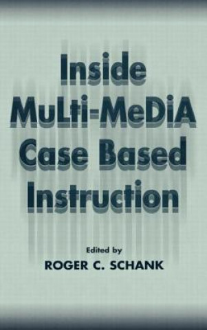 Книга Inside Multi-Media Case Based Instruction 