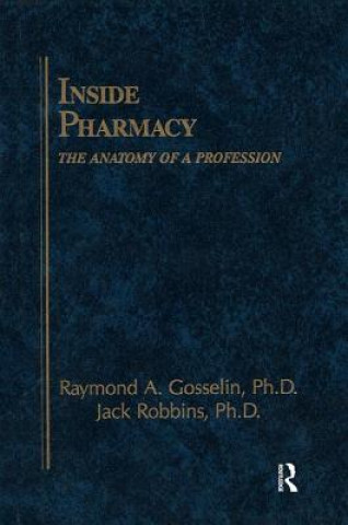 Book Inside Pharmacy R. A. Gosselin