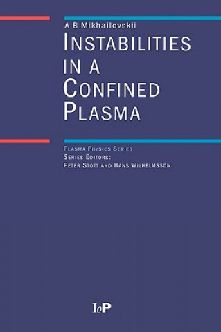 Könyv Instabilities in a Confined Plasma A. B. Mikhailovskii