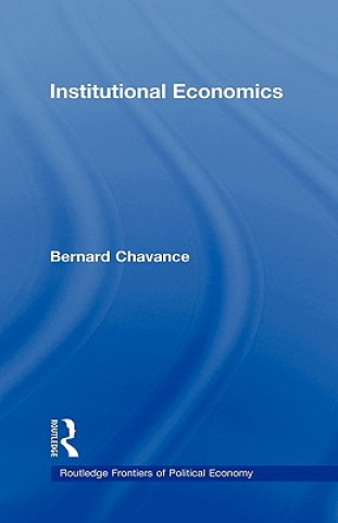 Kniha Institutional Economics Bernard Chavance