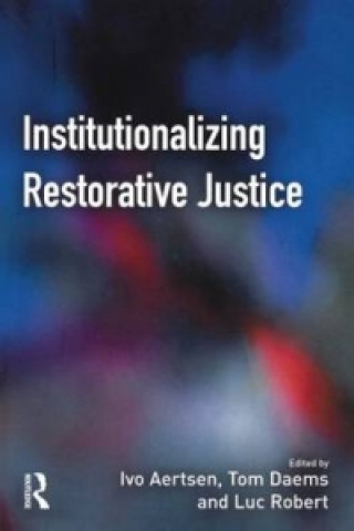 Kniha Institutionalizing Restorative Justice 