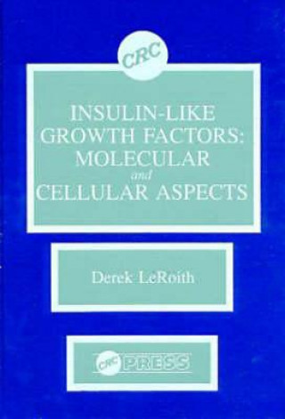 Carte Insulin-like Growth Factors Derek LeRoith
