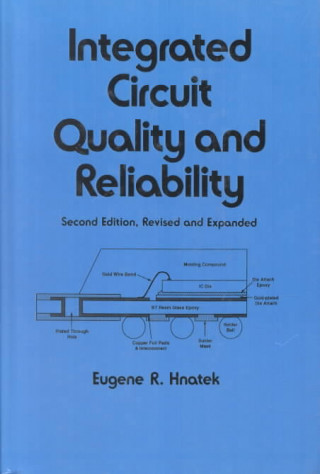 Book Integrated Circuit Quality and Reliability Eugene R. Hnatek