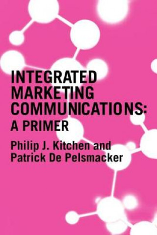 Книга Primer for Integrated Marketing Communications Patrick De Pelsmacker