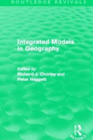 Boek Integrated Models in Geography (Routledge Revivals) Peter Haggett