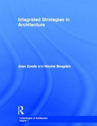 Книга Integrated Strategies in Architecture Hocine Bougdah