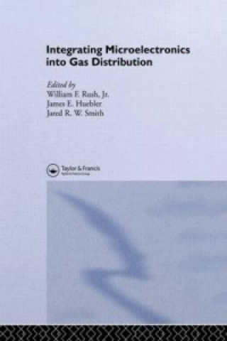 Kniha Integrating Microelectronics into Gas Distribution 